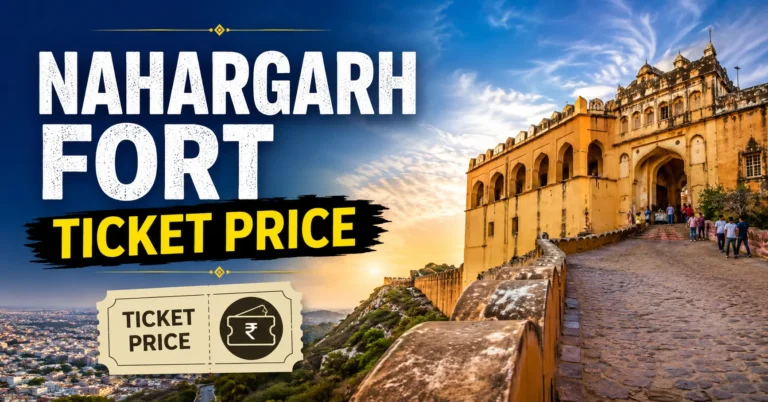 nahargarh fort ticket price​