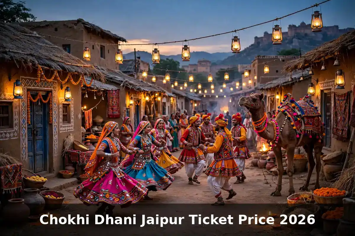 Chokhi Dhani Jaipur Ticket Price 2026