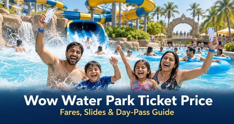 WOW Water Park Ticket Price